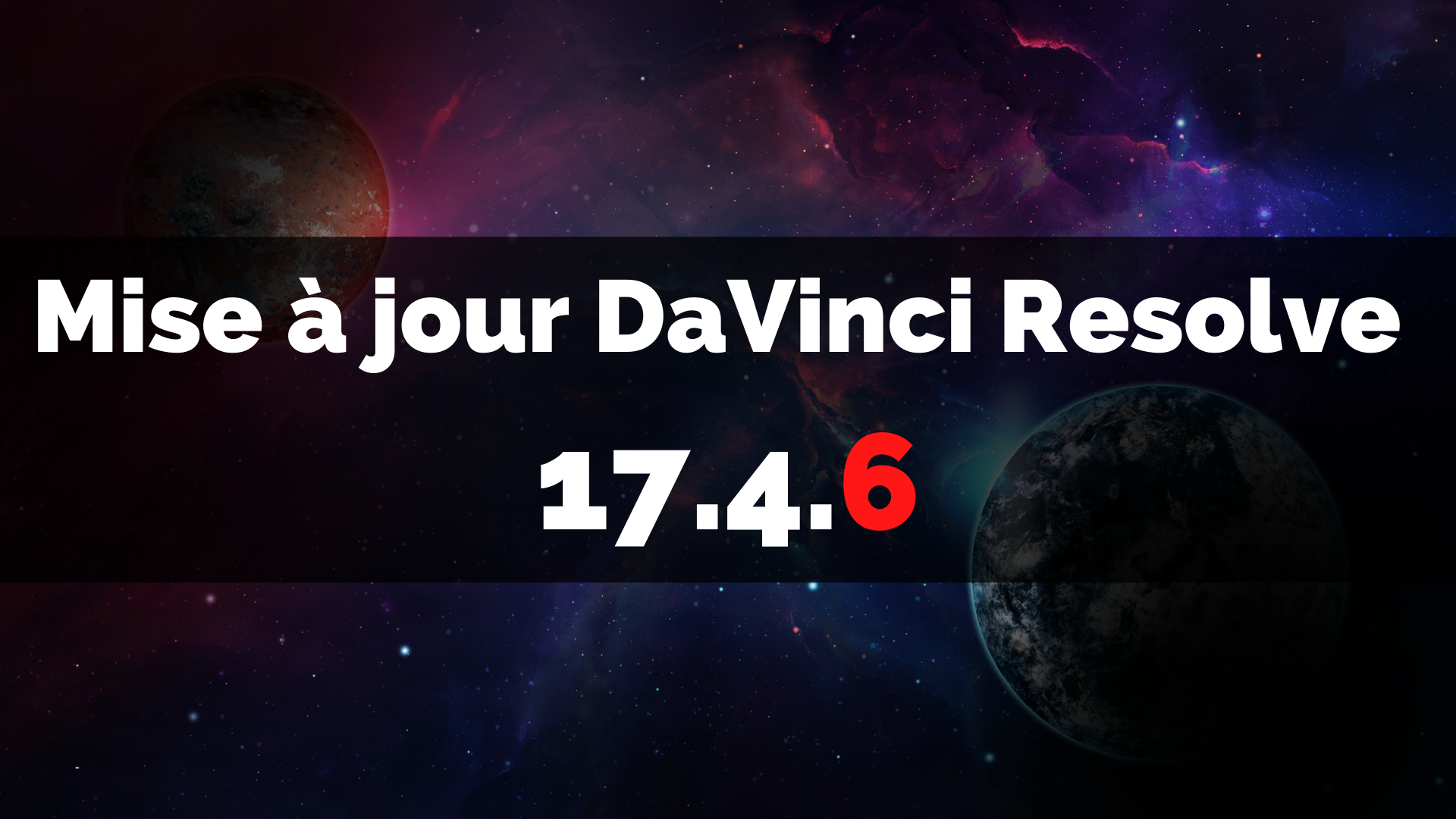 You are currently viewing Mise à jour DaVinci Resolve 17.4.6